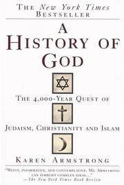 A History of God: The 4,000-Year Quest of Judaism, Christianity, and Islam cover