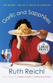 Garlic and Sapphires: The Secret Life of a Critic in Disguise cover