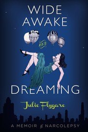 Wide Awake and Dreaming: A Memoir cover