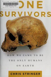 Lone Survivors: How We Came to Be the Only Humans on Earth cover