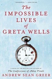 The Impossible Lives of Greta Wells cover