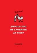 Should You Be Laughing at This? cover
