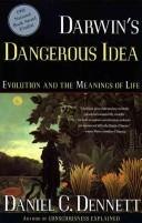 Darwin's Dangerous Idea: Evolution and the Meanings of Life cover
