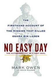 No Easy Day: The Firsthand Account of the Mission That Killed Osama Bin Laden cover