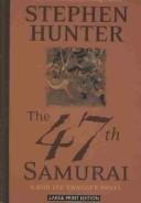 The 47th Samurai cover