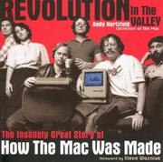 Revolution in The Valley: The Insanely Great Story of How the Mac Was Made cover