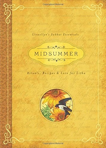Midsummer: Rituals, Recipes & Lore for Litha cover