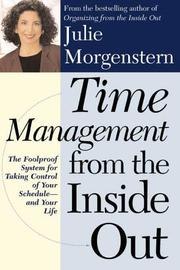 Time Management from the Inside Out: The Foolproof System for Taking Control of Your Schedule--and Your Life cover