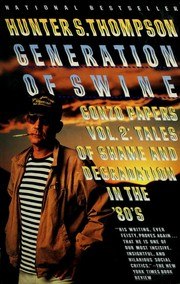 Generation of Swine: Tales of Shame and Degradation in the '80's cover