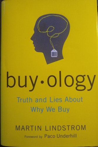 Buyology: Truth and Lies About Why We Buy and the New Science of Desire cover