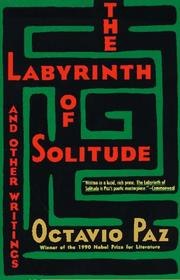 The Labyrinth of Solitude and Other Writings cover