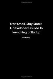 Start Small, Stay Small: A Developer's Guide to Launching a Startup cover