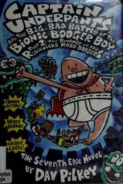 Captain Underpants and the Big Bad Battle of the Bionic Booger Boy, Part 2: Revenge of the Ridiculous Robo-Boogers cover