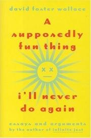 A Supposedly Fun Thing I'll Never Do Again: Essays and Arguments cover