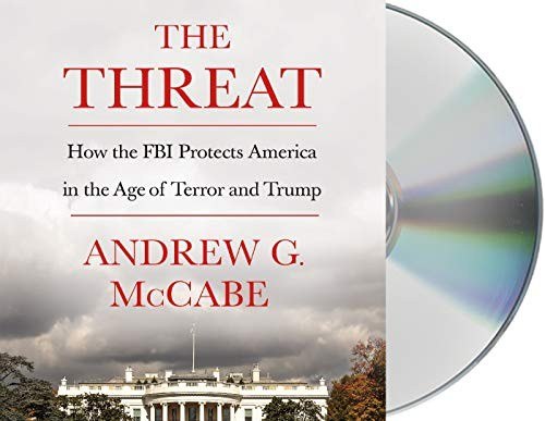 The Threat: How the FBI Protects America in the Age of Terror and Trump cover