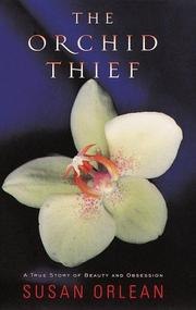The Orchid Thief: A True Story of Beauty and Obsession cover