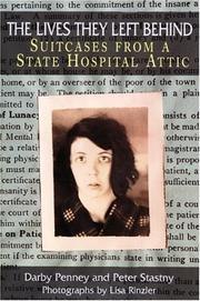 The Lives They Left Behind: Suitcases from a State Hospital Attic cover