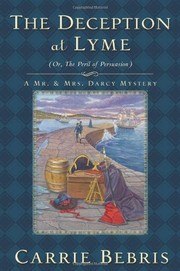 The Deception at Lyme: Or, The Peril of Persuasion cover