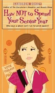 How Not to Spend Your Senior Year cover