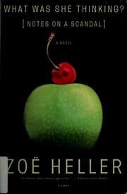 What Was She Thinking? [Notes on a Scandal] cover
