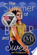 The Summer of Bitter and Sweet cover
