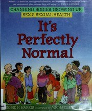 It's Perfectly Normal: Changing Bodies, Growing Up, Sex, and Sexual Health cover
