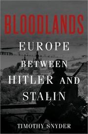 Bloodlands: Europe Between Hitler and Stalin cover