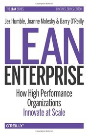 Lean Enterprise: How High Performance Organizations Innovate at Scale cover