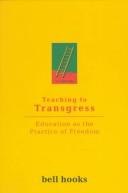 Teaching to Transgress: Education as the Practice of Freedom cover