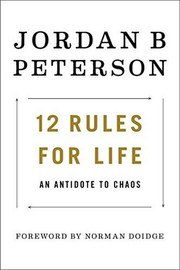 12 Rules for Life: An Antidote to Chaos cover