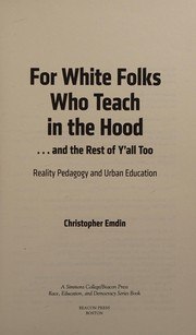 For White Folks Who Teach in the Hood... and the Rest of Y'all Too: Reality Pedagogy and Urban Education cover