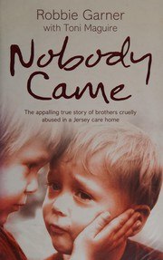 Nobody Came: The Appalling True Story of Brothers Cruelly Abused in a Jersey Care Home cover
