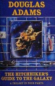 The Hitchhiker's Guide to the Galaxy: A Trilogy in Four Parts cover
