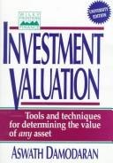 Investment Valuation: Tools and Techniques for Determining the Value of Any Asset cover
