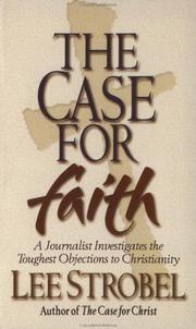 The Case for Faith: A Journalist Investigates the Toughest Objections to Christianity cover