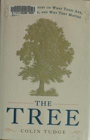 The Tree: A Natural History of What Trees Are, How They Live & Why They Matter cover