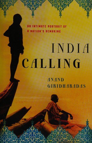 India Calling: An Intimate Portrait Of A Nation's Remaking cover