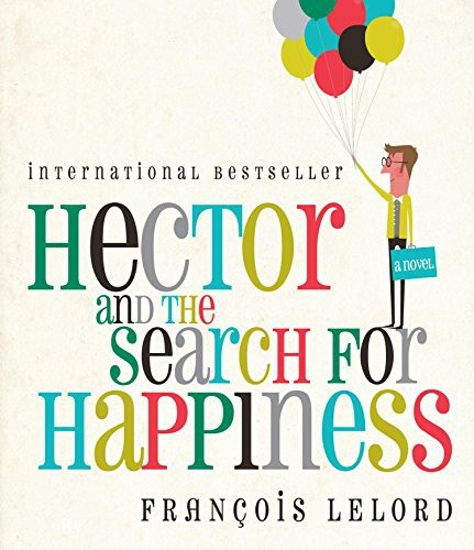 Hector and the Search for Happiness cover