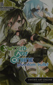 Sword Art Online, Vol. 06: Phantom Bullet cover