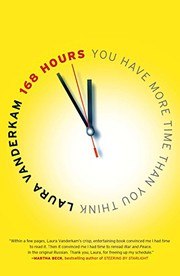 168 Hours: You Have More Time Than You Think cover