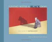 Living with a Black Dog: His Name Is Depression cover