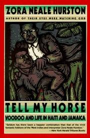 Tell My Horse: Voodoo and Life in Haiti and Jamaica cover