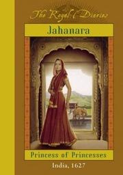 Jahanara: Princess of Princesses cover