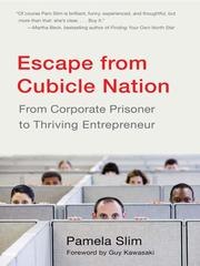 Escape from Cubicle Nation: From Corporate Prisoner to Thriving Entrepreneur cover