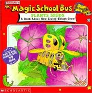 The Magic School Bus Plants Seeds: A Book About How Living Things Grow cover