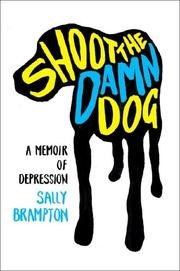 Shoot the Damn Dog: A Memoir of Depression cover
