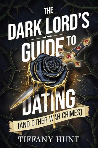 The Dark Lord's Guide to Dating (and Other War Crimes) cover