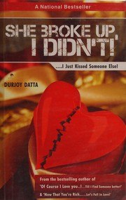 She Broke Up, I Didn’t! .... I just kissed someone else! cover