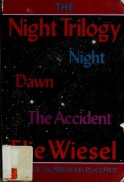 The Night Trilogy: Night, Dawn, the Accident cover