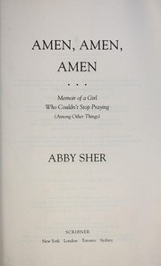 Amen, Amen, Amen: Memoir of a Girl Who Couldn't Stop Praying cover